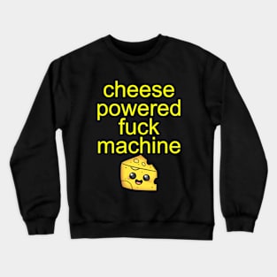 Cheese Keeps Me Moving Crewneck Sweatshirt